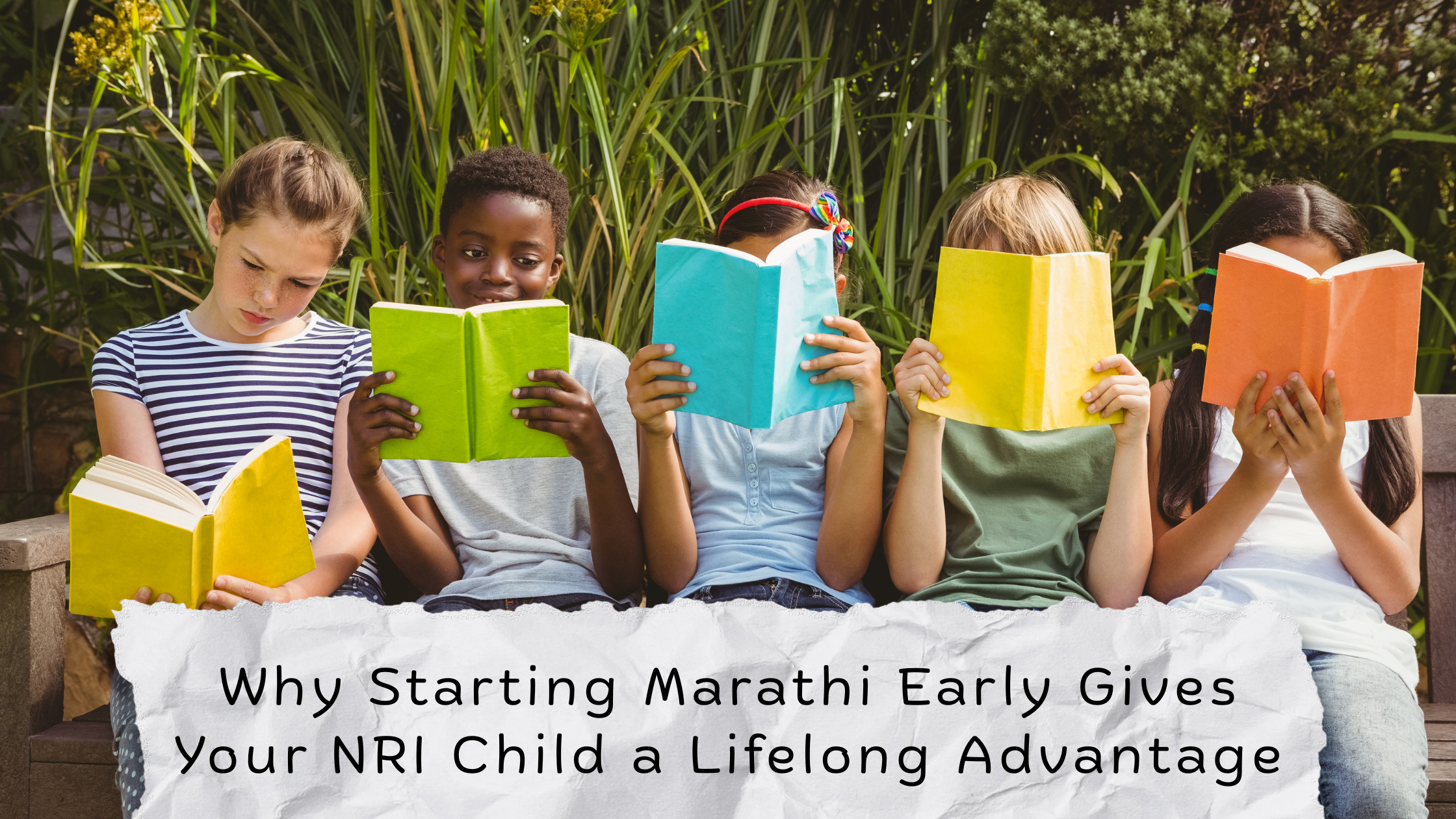 Why Starting Marathi Early Gives Your NRI Child a Lifelong Advantage
